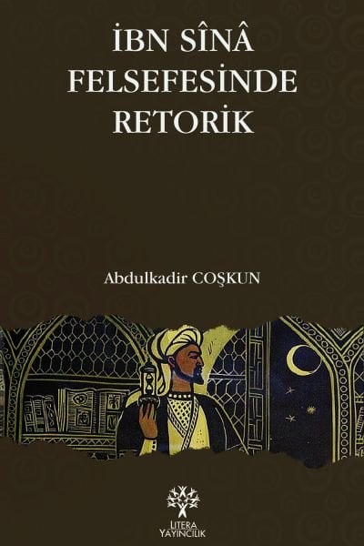 İbn Sînâ Felsefesinde Retorik
