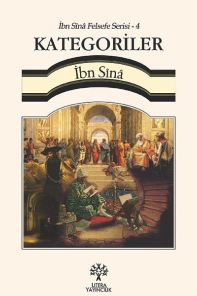 KATEGORİLER - İbn Sînâ Felsefe Serisi 4
