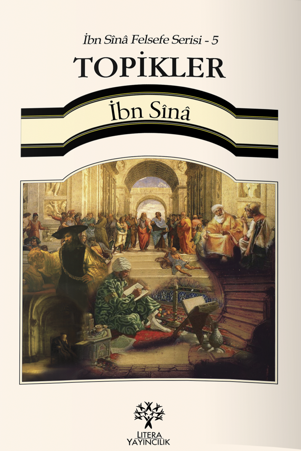 TOPİKLER - İbn Sînâ Felsefe Serisi 5