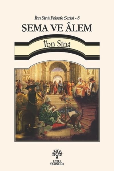 SEMA ve ÂLEM - İbn Sînâ Felsefe Serisi 8