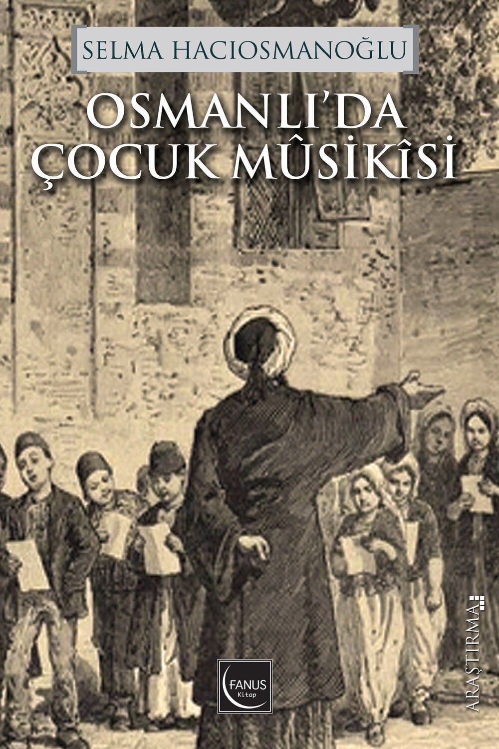 Osmanlı'da Çocuk Mûsikîsi