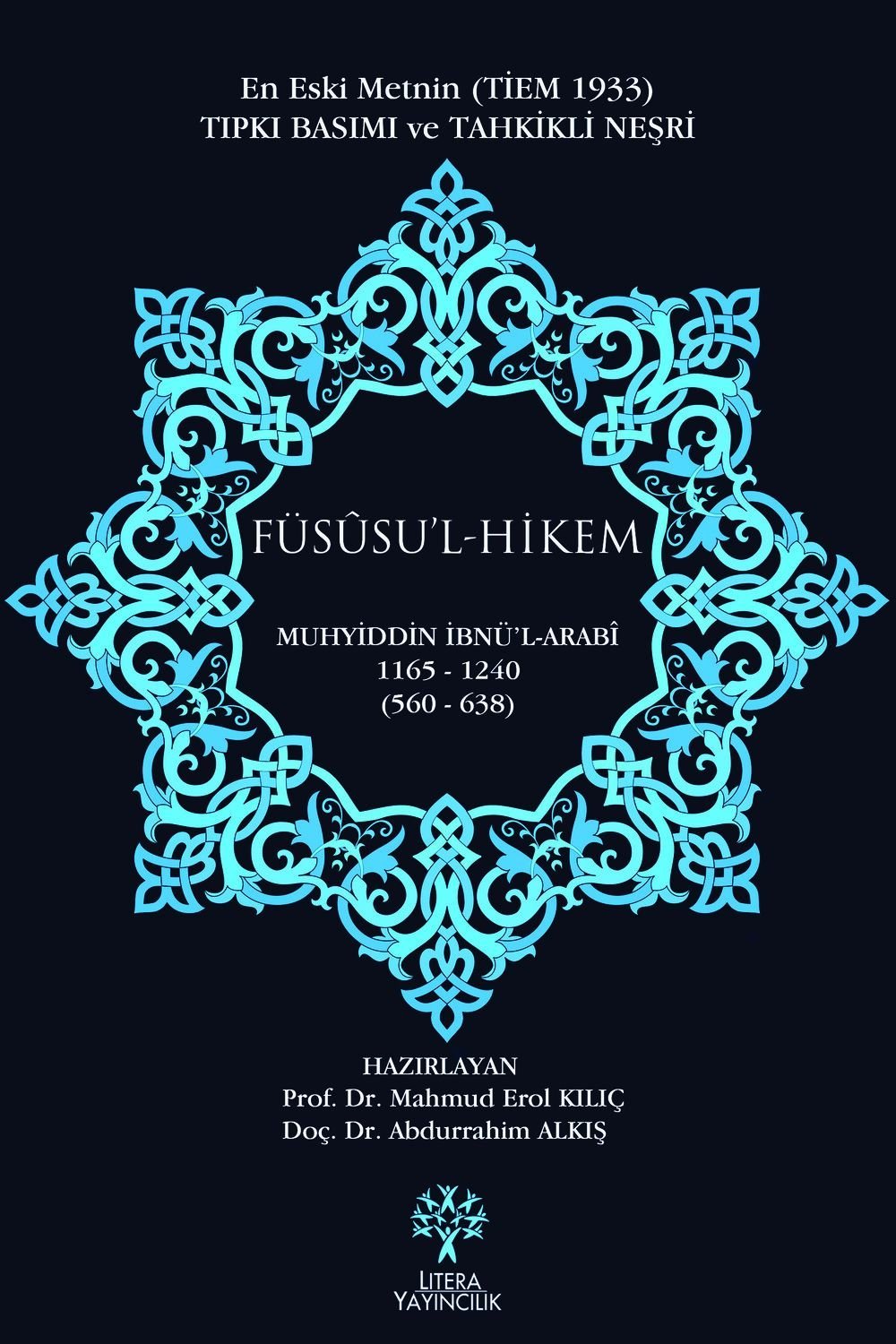 FÜSÛSU'L-HİKEM - Tıpkı Basımı ve Tahkikli Neşri