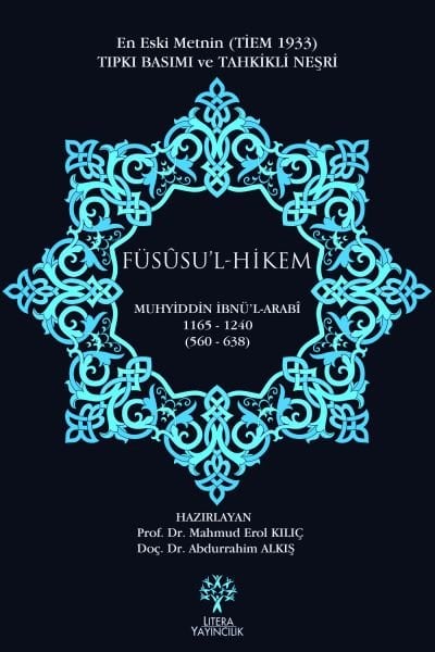 FÜSÛSU'L-HİKEM - Tıpkı Basımı ve Tahkikli Neşri