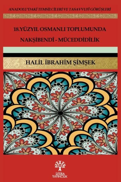 18. Yüzyıl Osmanlı Toplumunda Nakşibendî-Müceddidîlik
