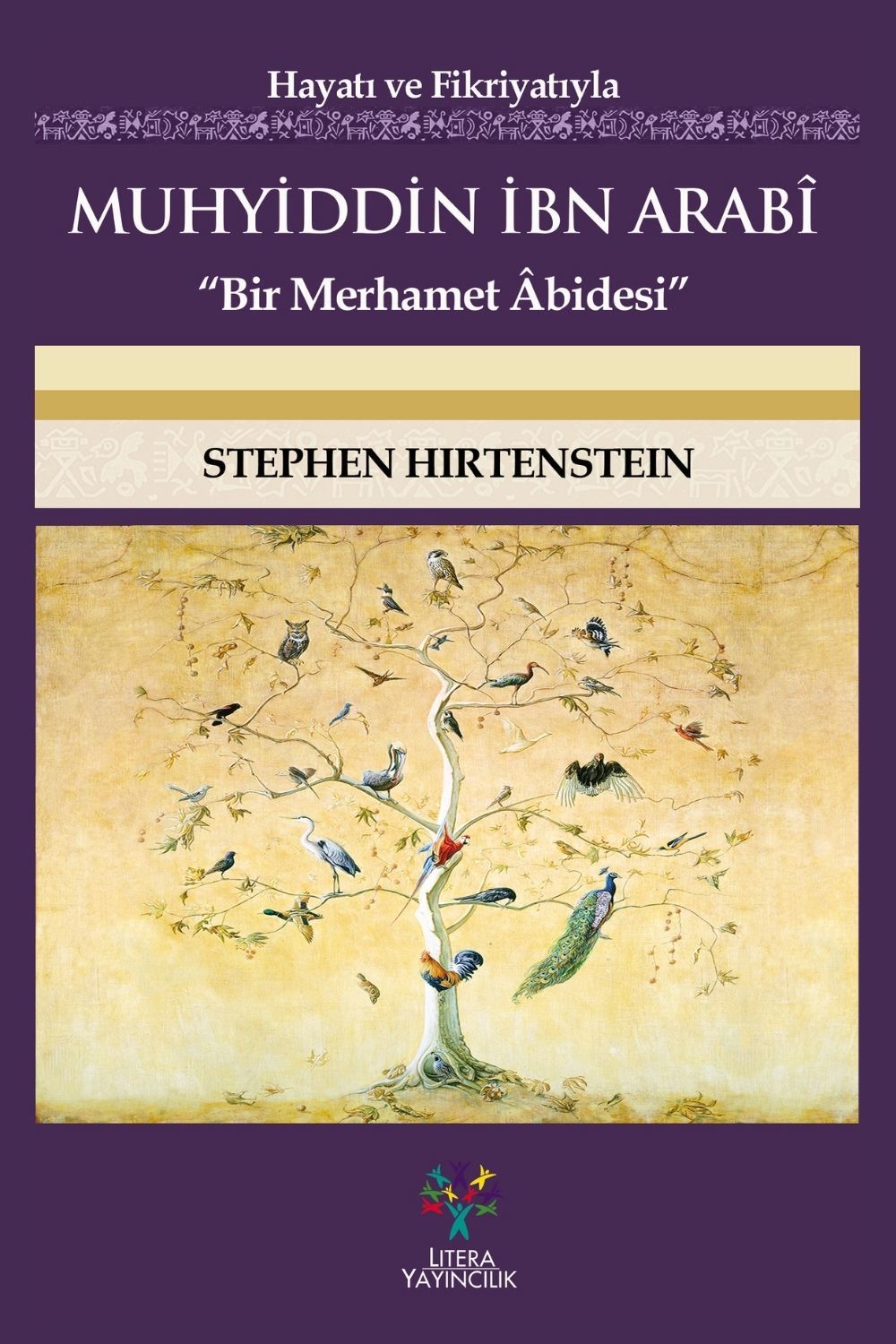Hayatı ve Fikriyatıyla Muhyiddin İbn Arabî