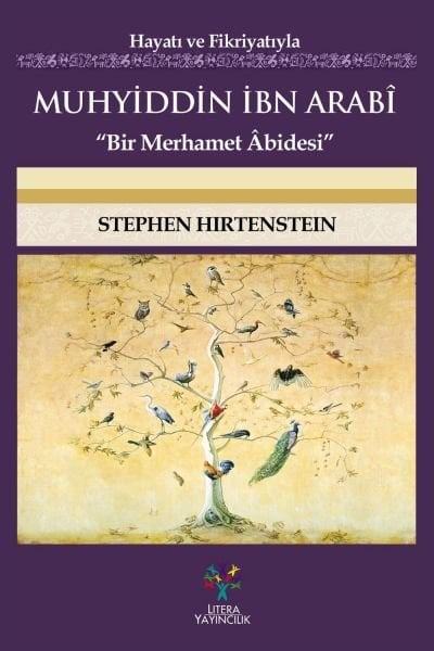 Hayatı ve Fikriyatıyla Muhyiddin İbn Arabî