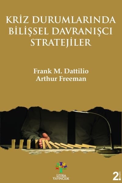 Kriz Durumlarında Bilişsel Davranışçı Stratejiler