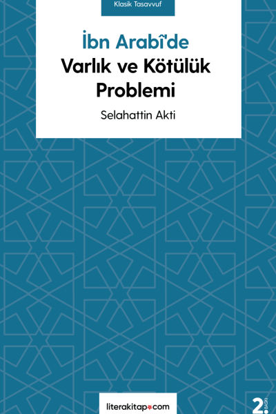İbn Arabî'de Varlık ve Kötülük Problemi