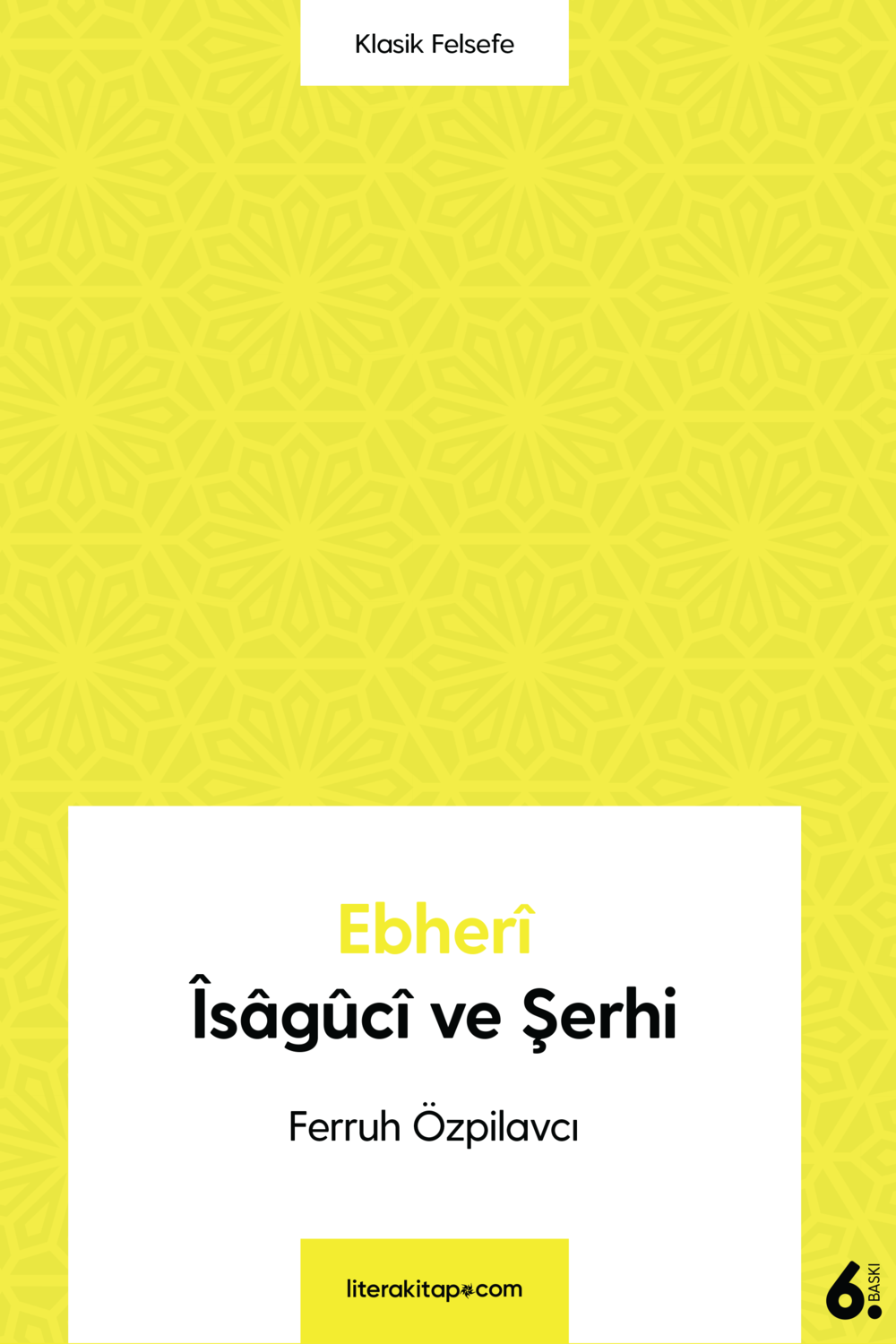 Ebherî - Îsâgûcî ve Şerhi