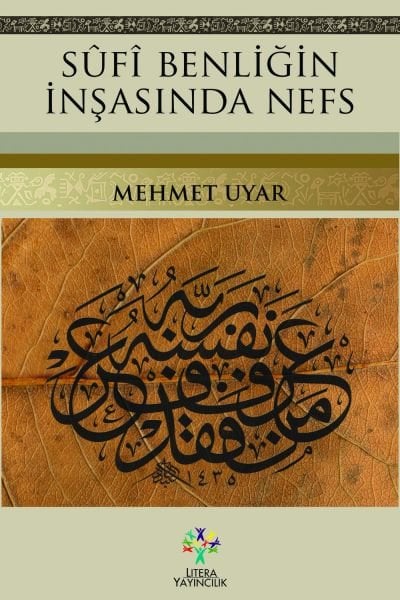 Sûfî Benliğin İnşasında Nefs