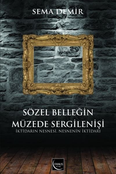 Sözel Belleğin Müzede Sergilenişi
