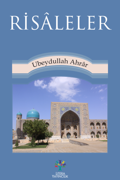 Risâleler - Ubeydullah Ahrâr