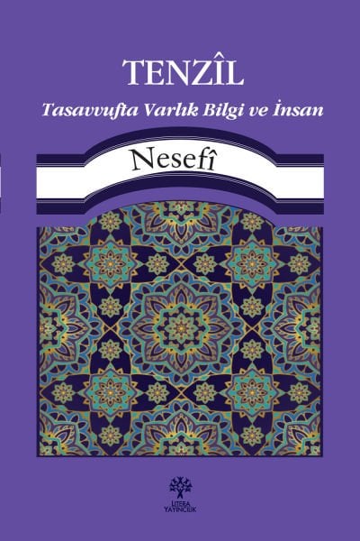 TENZÎL - Tasavvufta Varlık Bilgi ve İnsan