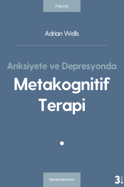 Anksiyete ve Depresyonda Metakognitif Terapi