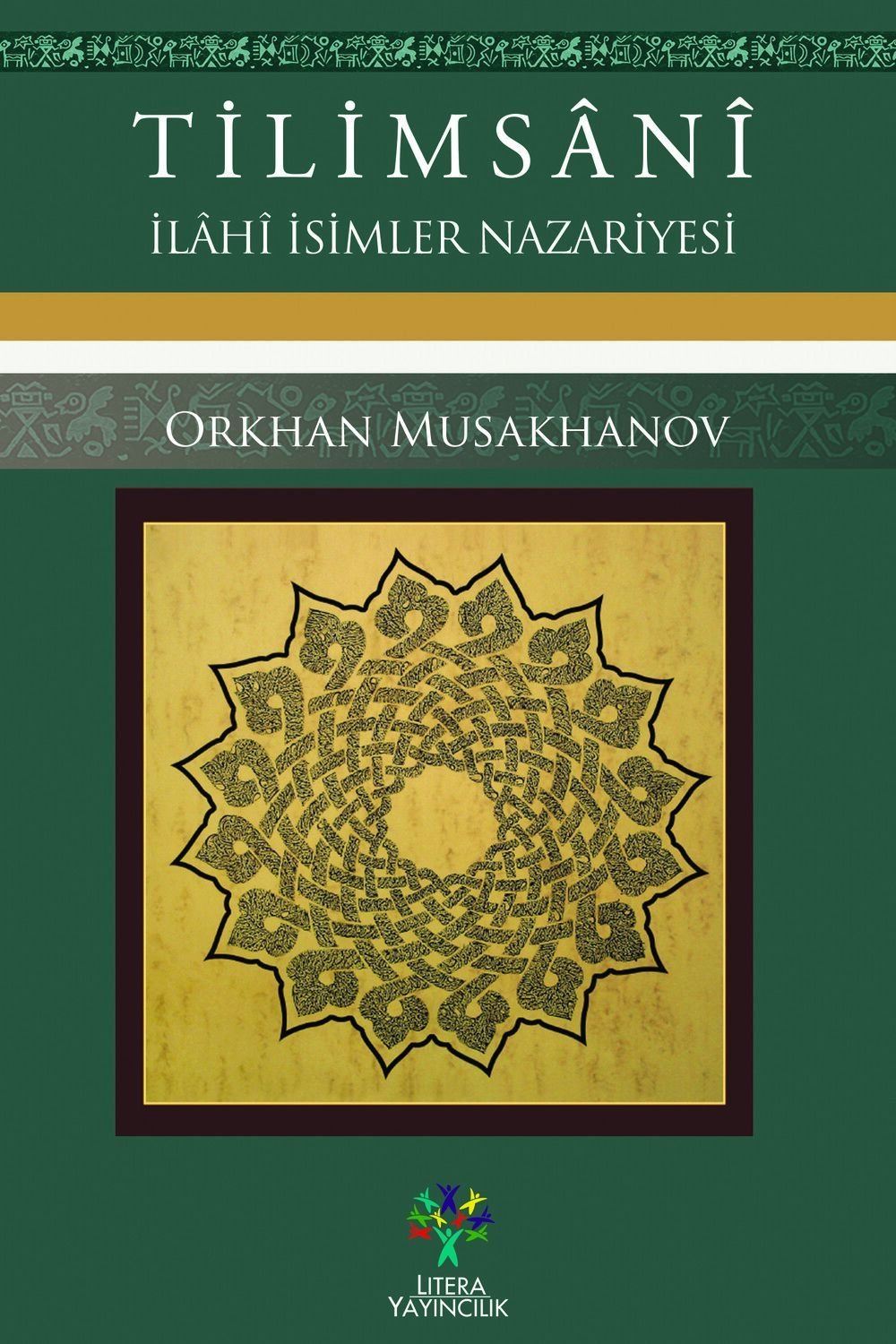 TİLİMSÂNÎ - İlâhî İsimler Nazariyesi