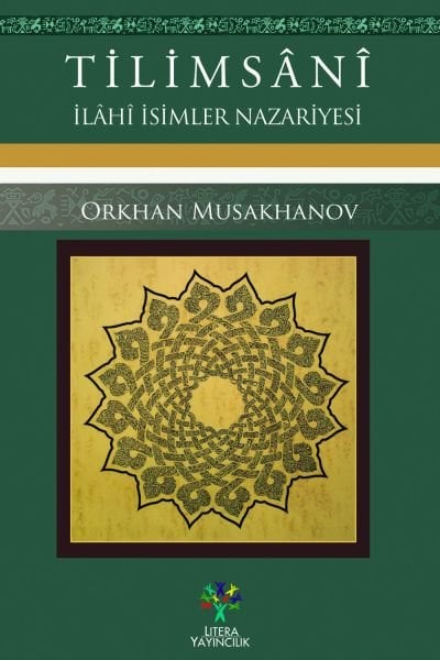 TİLİMSÂNÎ - İlâhî İsimler Nazariyesi