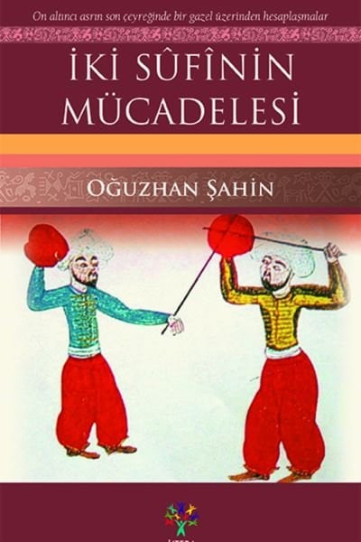 İki Sûfînin Mücadelesi