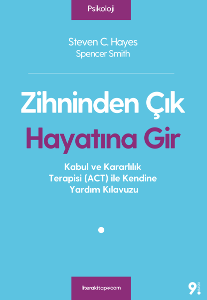 Zihninden Çık Hayatına Gir