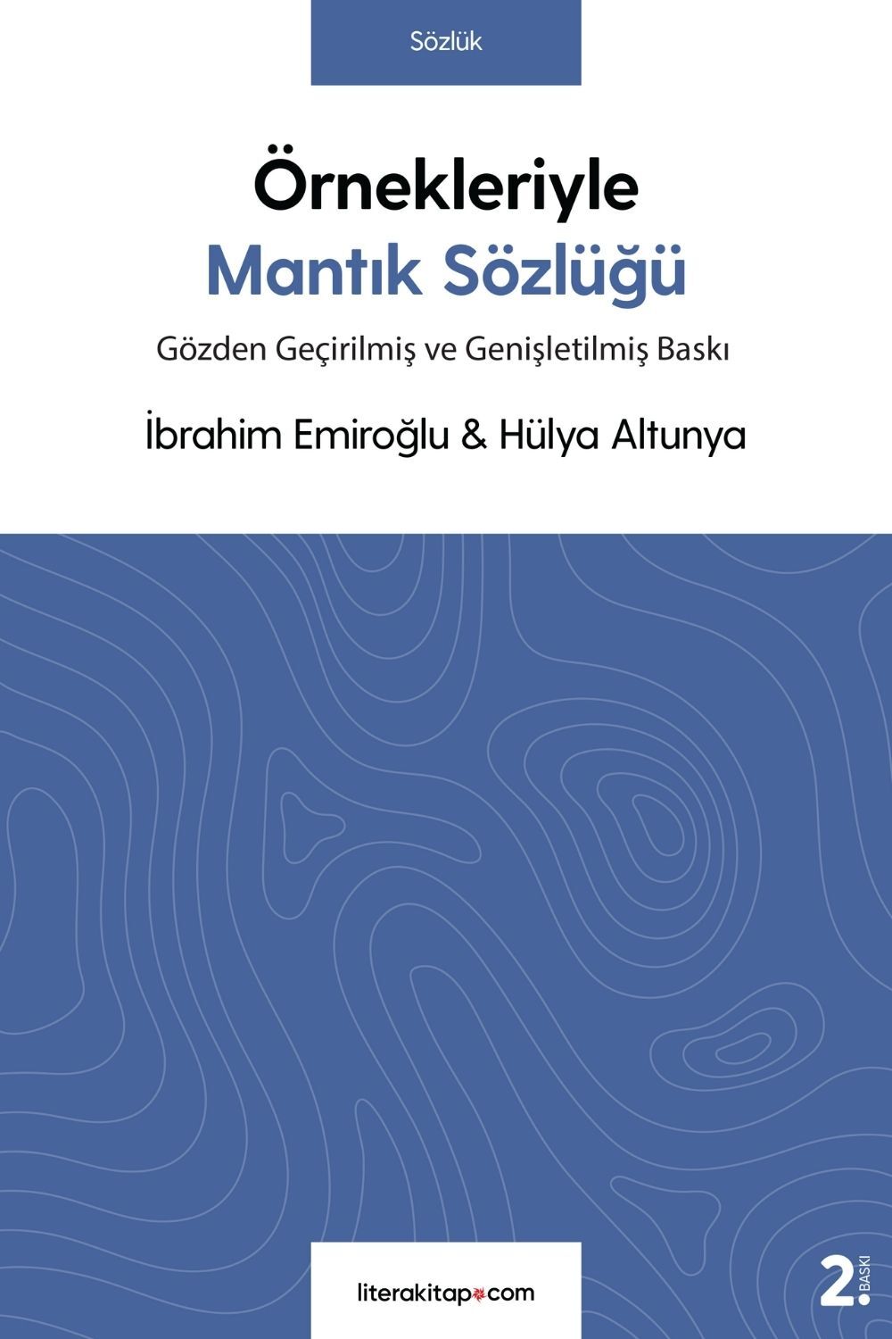 Örnekleriyle Mantık Sözlüğü