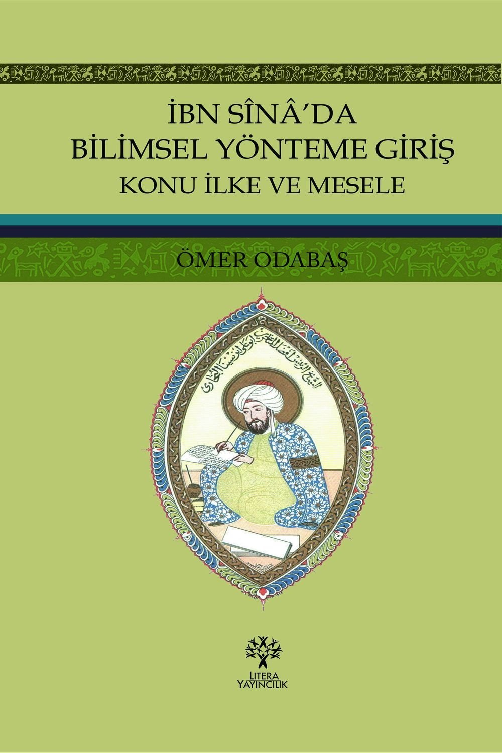 İbn Sînâ'da Bilimsel Yönteme Giriş - Konu İlke ve Mesele